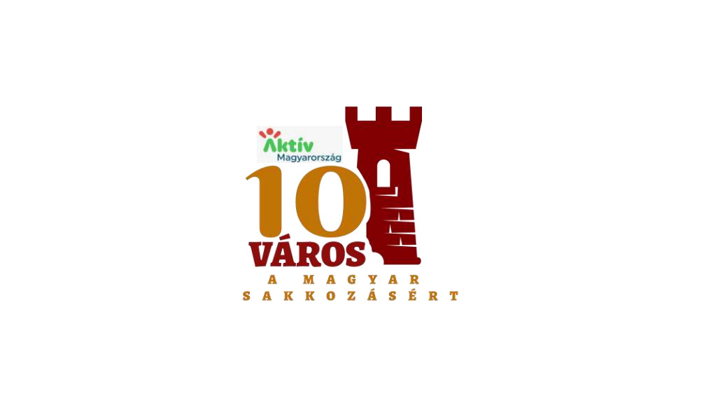 10 Város a Magyar Sakkozásért Program – május 25. gálaverseny